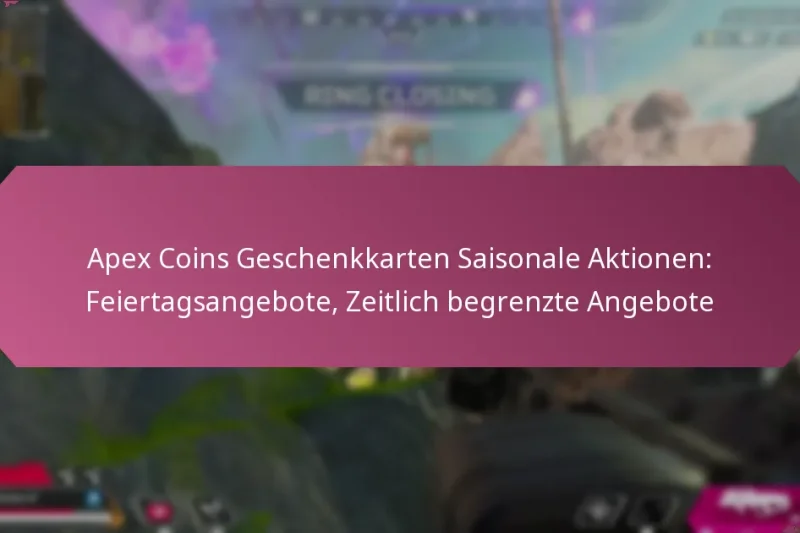 Apex Coins Geschenkkarten Saisonale Aktionen: Feiertagsangebote, Zeitlich begrenzte Angebote
