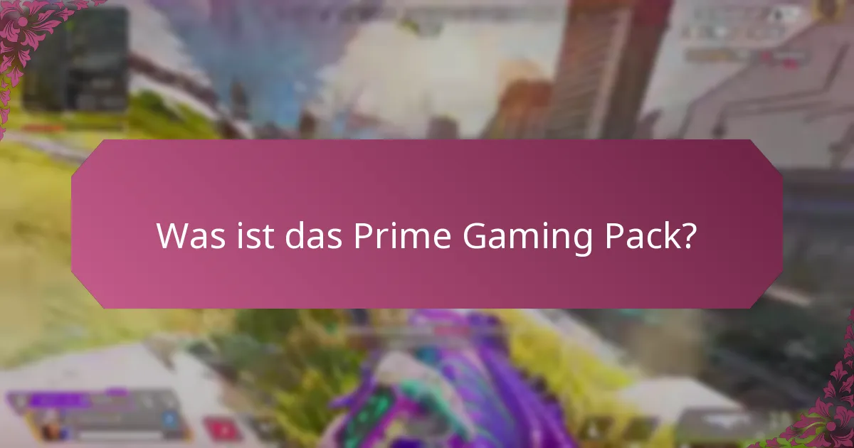 Wie beanspruche ich meine Prime Gaming Pack-Belohnungen?