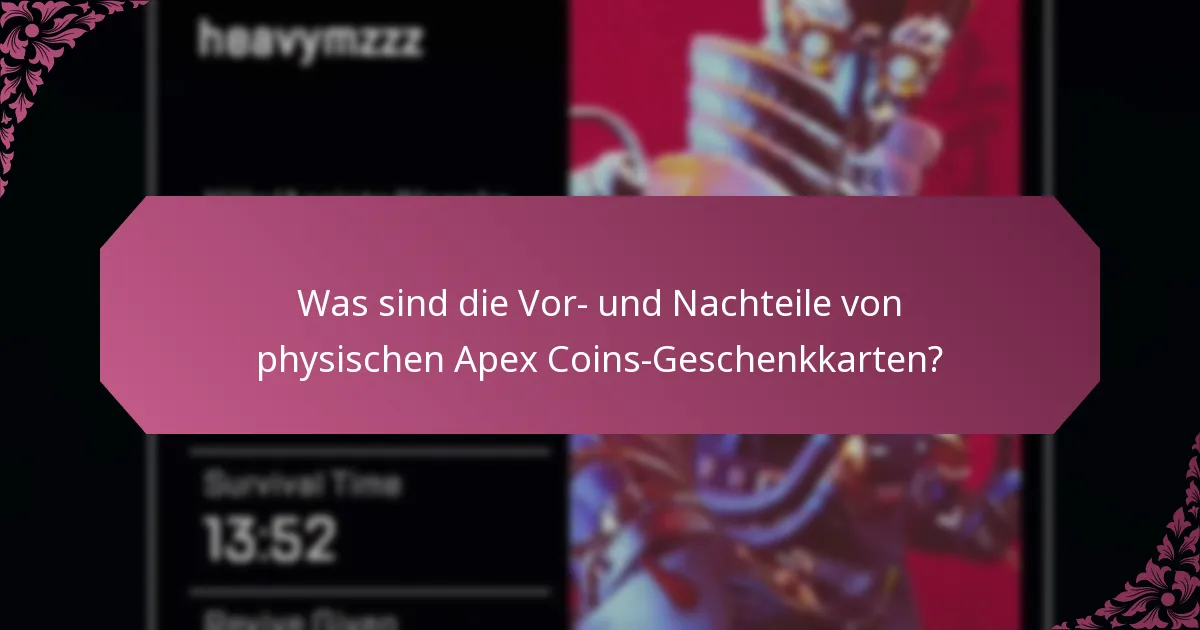 Was sind die Vor- und Nachteile von Online-Apex Coins-Geschenkkarten?