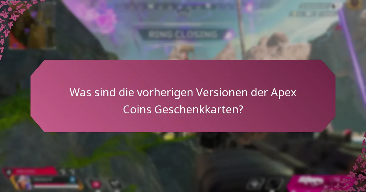 Was sind die neuesten Updates zu Apex Coins Geschenkkarten?