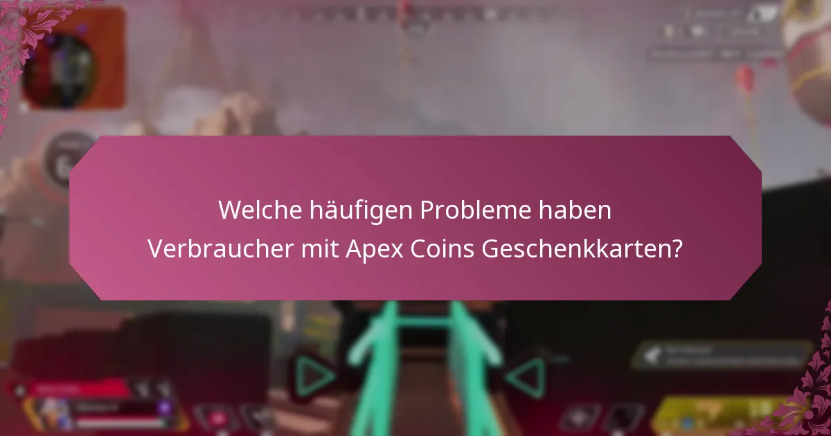Welche Verbraucherrechte gelten für Apex Coins Geschenkkarten?
