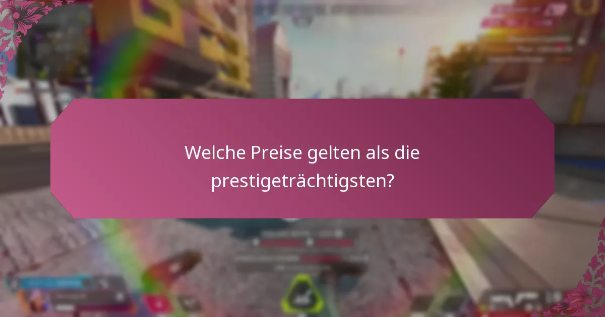 Wie haben sich Preisverleihungen im Laufe der Zeit entwickelt?
