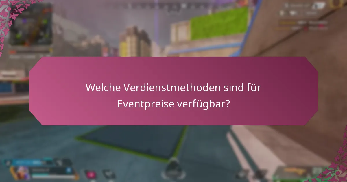 Welche Verdienstmethoden sind für Eventpreise verfügbar?