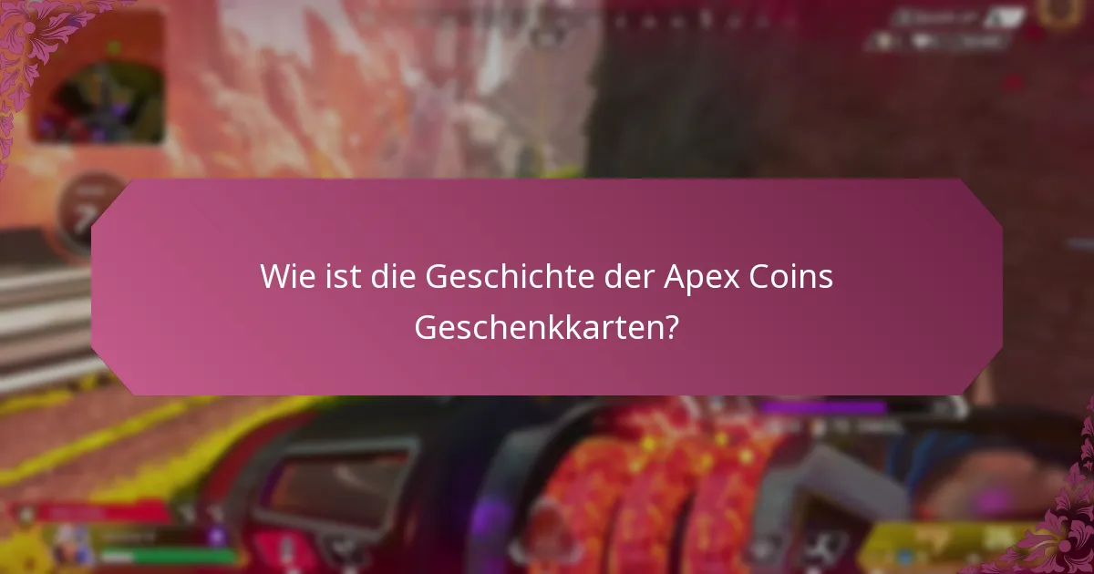 Welche häufigen Probleme hatten Nutzer mit Apex Coins Geschenkkarten?